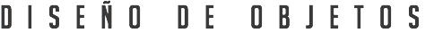 Diseño de Objetos