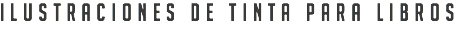 Ilustraciones de tinta para libros