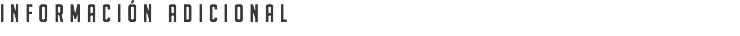 INFORMACIÓN ADICIONAL